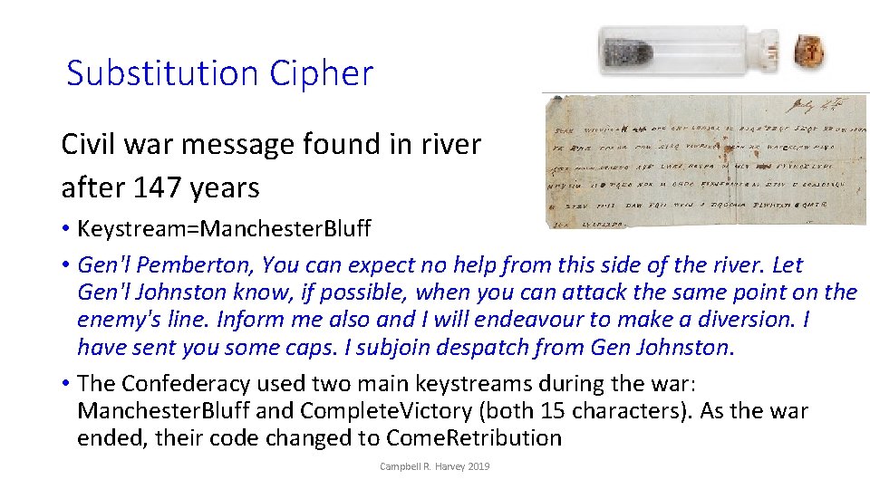 Substitution Cipher Civil war message found in river after 147 years • Keystream=Manchester. Bluff