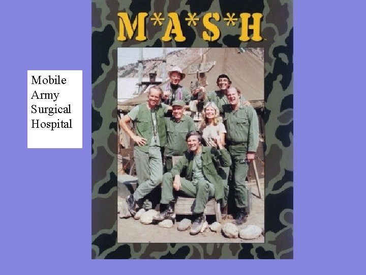 Mobile Army Surgical Hospital 