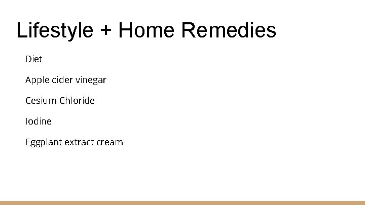 Lifestyle + Home Remedies Diet Apple cider vinegar Cesium Chloride Iodine Eggplant extract cream