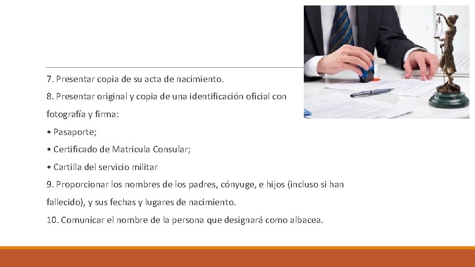 7. Presentar copia de su acta de nacimiento. 8. Presentar original y copia de