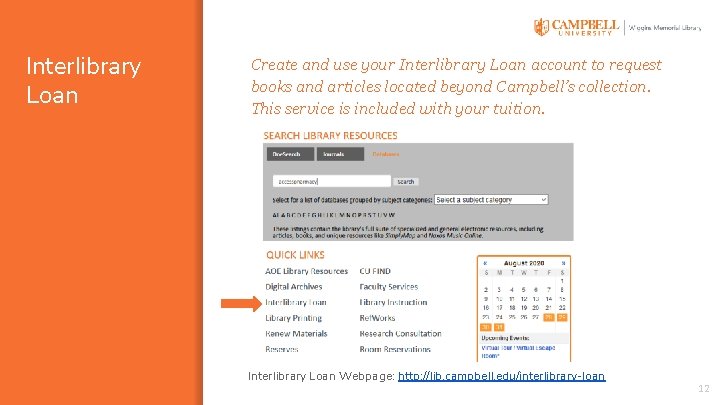 Interlibrary Loan Create and use your Interlibrary Loan account to request books and articles