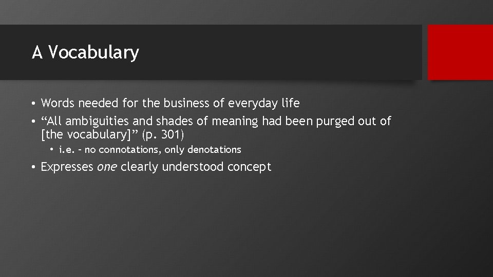 A Vocabulary • Words needed for the business of everyday life • “All ambiguities A Vocabulary • Words needed for the business of everyday life • “All ambiguities