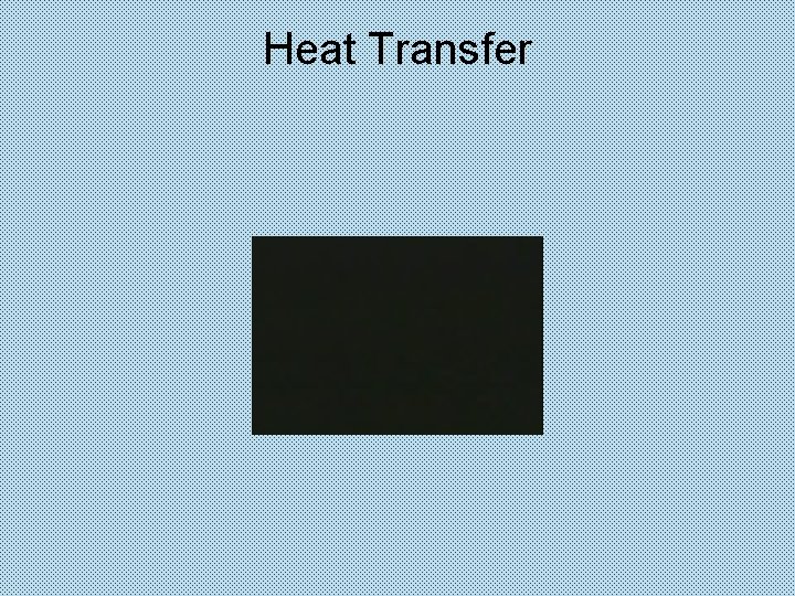 Heat Transfer 