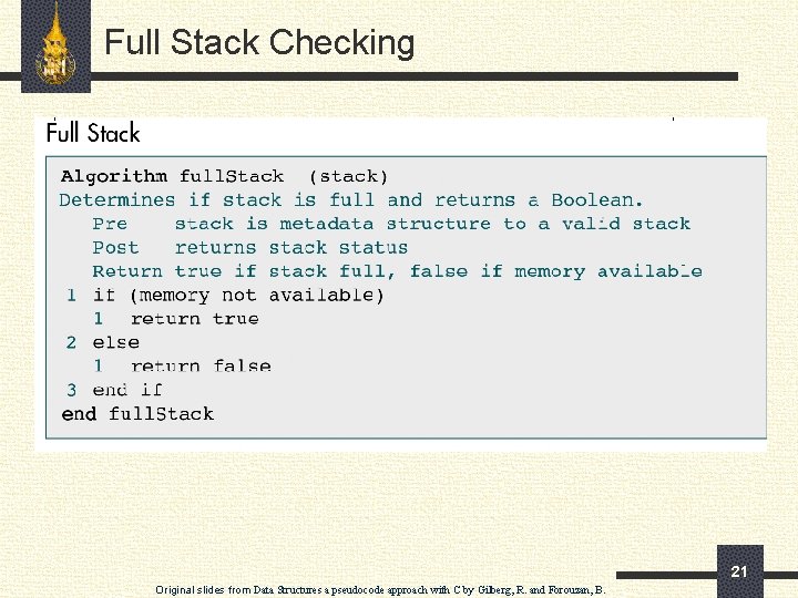 Full Stack Checking 21 Original slides from Data Structures a pseudocode approach with C