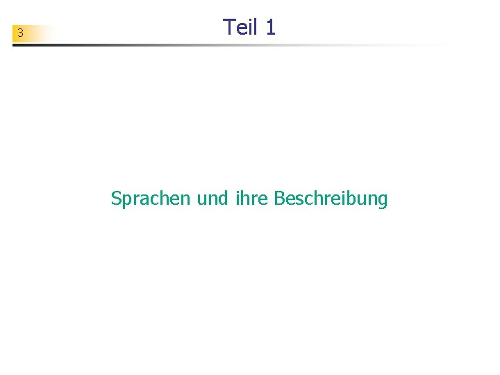 3 Teil 1 Sprachen und ihre Beschreibung 