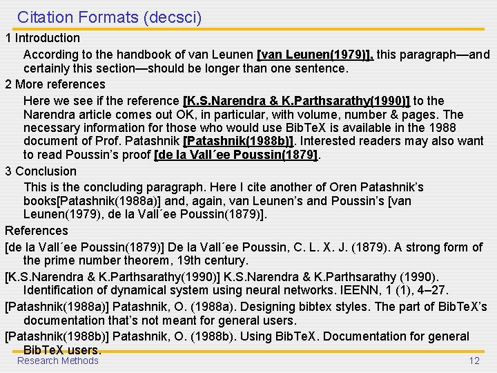 Citation Formats (decsci) 1 Introduction According to the handbook of van Leunen [van Leunen(1979)],
