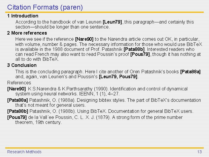 Citation Formats (paren) 1 Introduction According to the handbook of van Leunen [Leun 79],