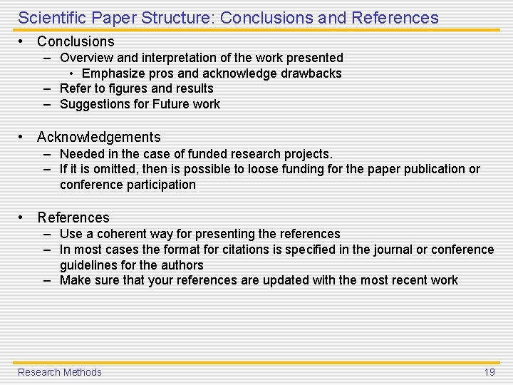 Scientific Paper Structure: Conclusions and References • Conclusions – Overview and interpretation of the Scientific Paper Structure: Conclusions and References • Conclusions – Overview and interpretation of the