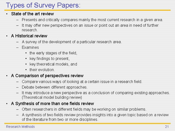 Types of Survey Papers: • State of the art review – Presents and critically Types of Survey Papers: • State of the art review – Presents and critically