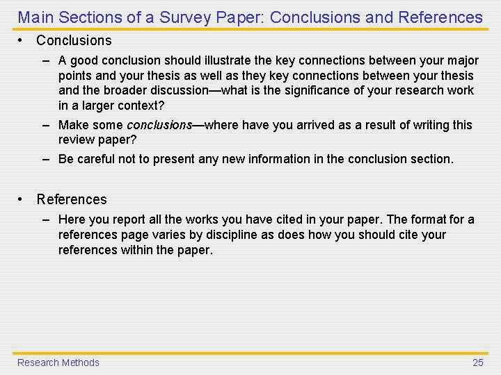 Main Sections of a Survey Paper: Conclusions and References • Conclusions – A good Main Sections of a Survey Paper: Conclusions and References • Conclusions – A good