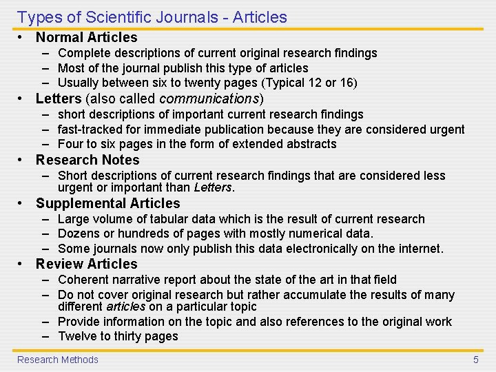 Types of Scientific Journals - Articles • Normal Articles – Complete descriptions of current Types of Scientific Journals - Articles • Normal Articles – Complete descriptions of current