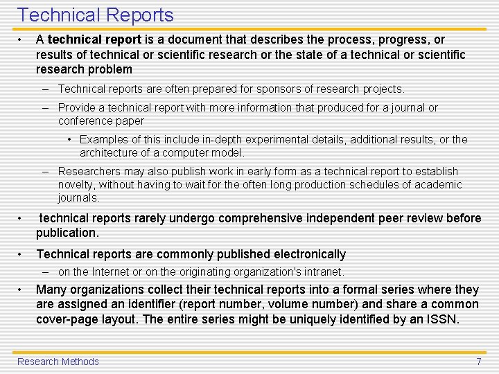 Technical Reports • A technical report is a document that describes the process, progress, Technical Reports • A technical report is a document that describes the process, progress,