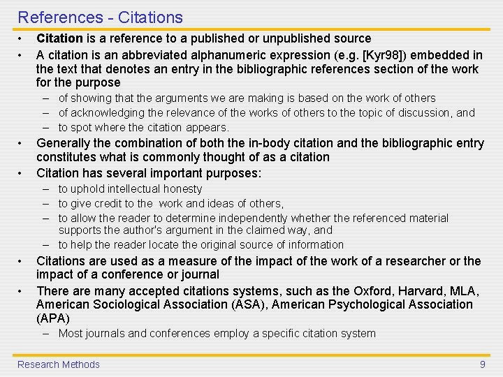 References - Citations • • Citation is a reference to a published or unpublished References - Citations • • Citation is a reference to a published or unpublished