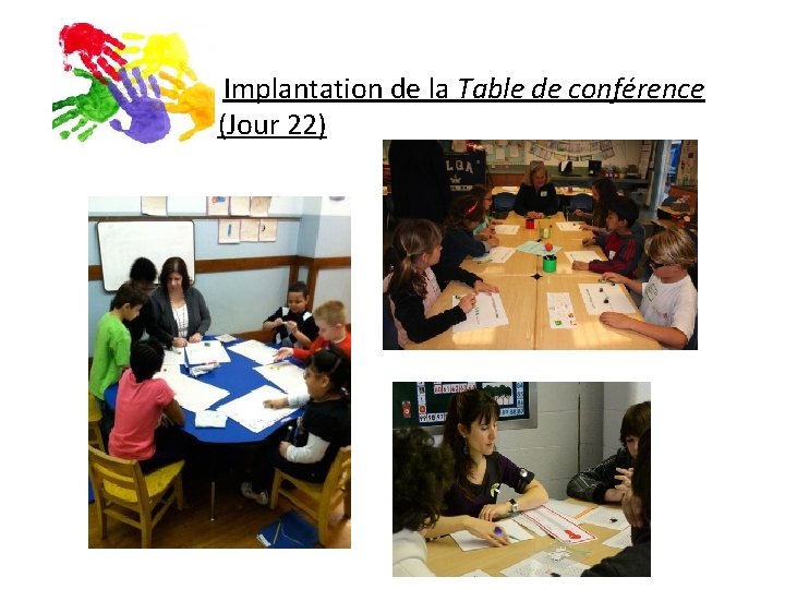 Implantation de la Table de conférence (Jour 22) 