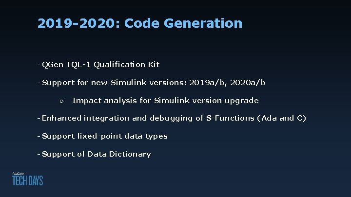 2019 -2020: Code Generation - QGen TQL-1 Qualification Kit - Support for new Simulink