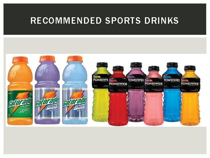 RECOMMENDED SPORTS DRINKS 