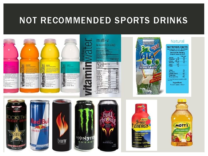 NOT RECOMMENDED SPORTS DRINKS 