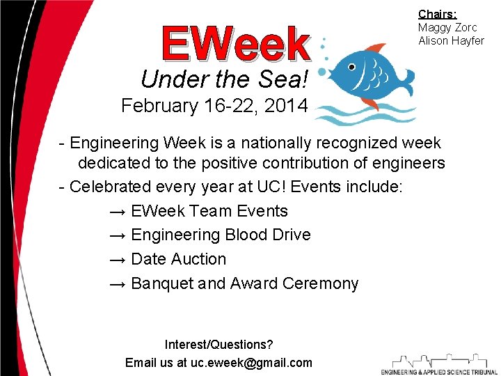 EWeek Chairs: Maggy Zorc Alison Hayfer Under the Sea! February 16 -22, 2014 -