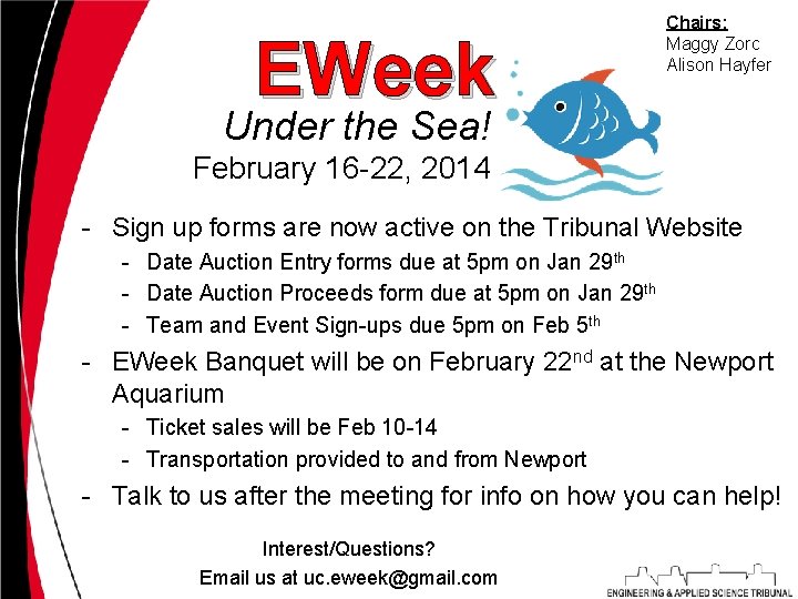 EWeek Chairs: Maggy Zorc Alison Hayfer Under the Sea! February 16 -22, 2014 -