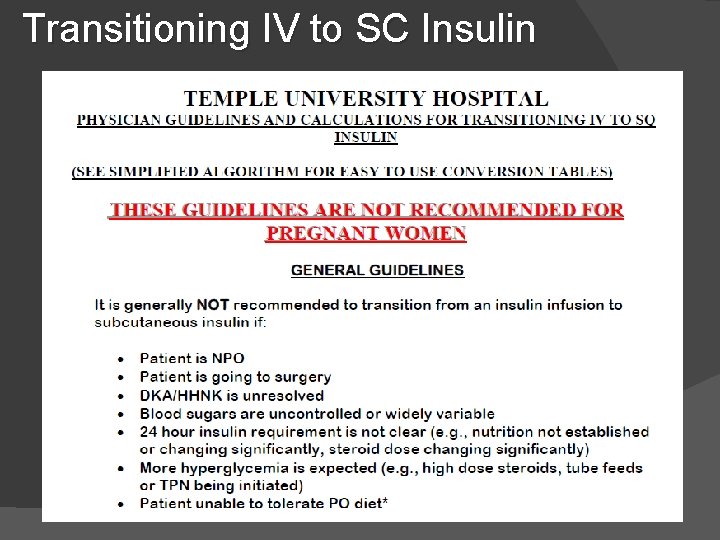 Transitioning IV to SC Insulin Transitioning IV to SC Insulin