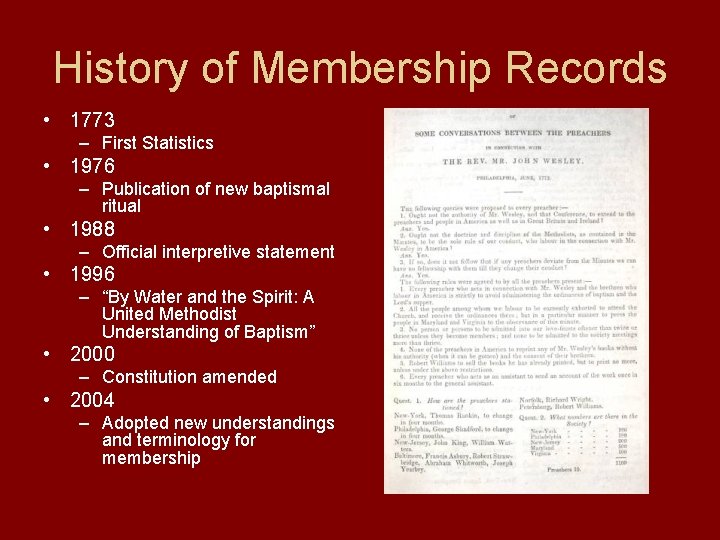 History of Membership Records • 1773 – First Statistics • 1976 – Publication of