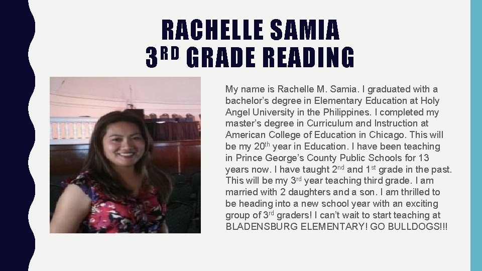 RACHELLE SAMIA RD 3 GRADE READING My name is Rachelle M. Samia. I graduated
