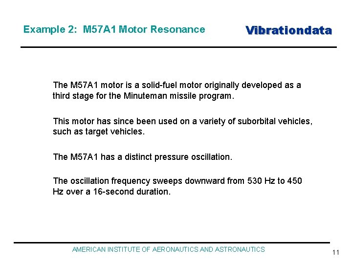 Example 2: M 57 A 1 Motor Resonance Vibrationdata The M 57 A 1