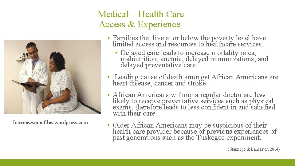 Medical – Health Care Access & Experience ▪ Families that live at or below