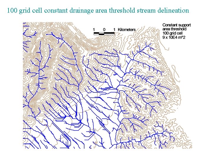 100 grid cell constant drainage area threshold stream delineation 