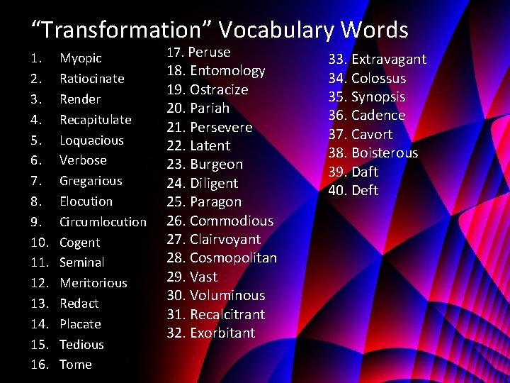 “Transformation” Vocabulary Words 1. 2. 3. 4. 5. 6. 7. 8. 9. 10. 11.