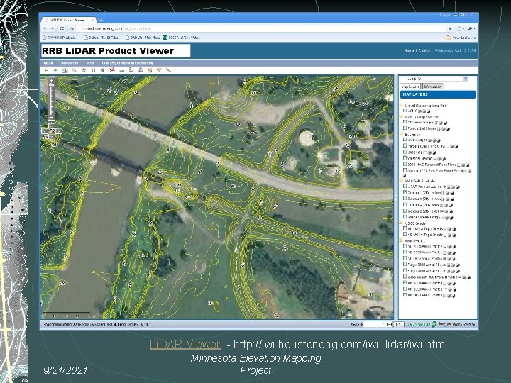 SE Mn Users Group Li. DAR Viewer - http: //iwi. houstoneng. com/iwi_lidar/iwi. html 9/21/2021