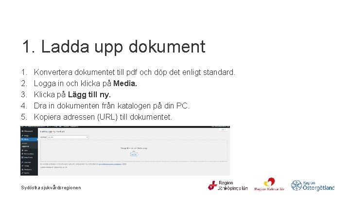 1. Ladda upp dokument 1. 2. 3. 4. 5. Konvertera dokumentet till pdf och