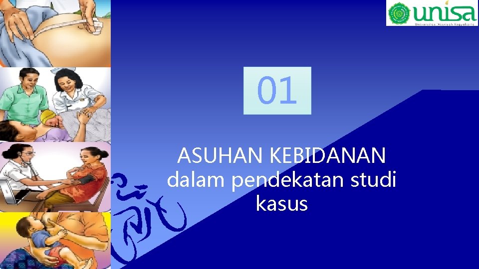 01 ASUHAN KEBIDANAN dalam pendekatan studi kasus 