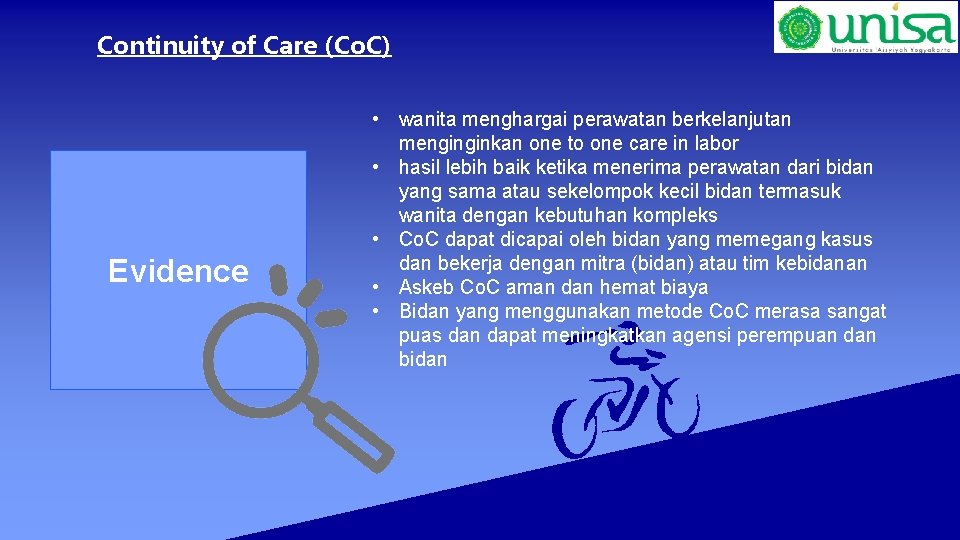 Continuity of Care (Co. C) Evidence • wanita menghargai perawatan berkelanjutan menginginkan one to