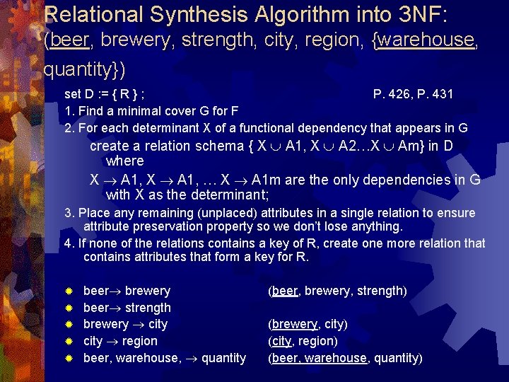 Relational Synthesis Algorithm into 3 NF: (beer, brewery, strength, city, region, {warehouse, quantity}) set