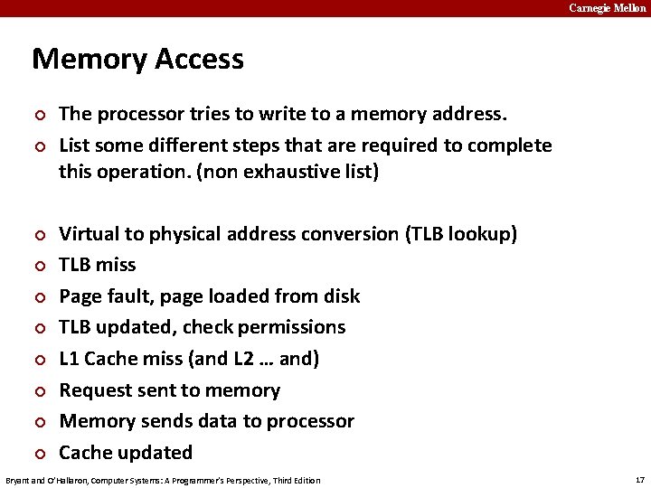 Carnegie Mellon Memory Access ¢ ¢ ¢ ¢ ¢ The processor tries to write