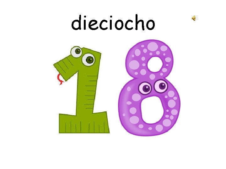 dieciocho 
