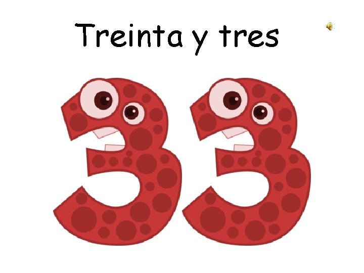 Treinta y tres 