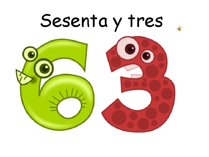 Sesenta y tres 