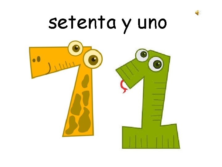 setenta y uno 
