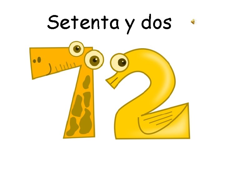 Setenta y dos 
