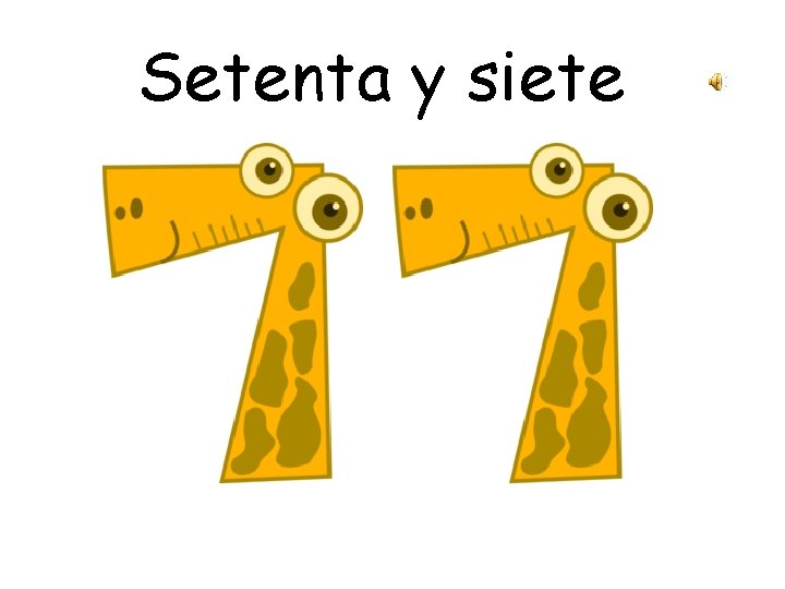 Setenta y siete 