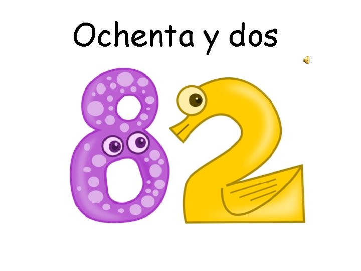 Ochenta y dos 
