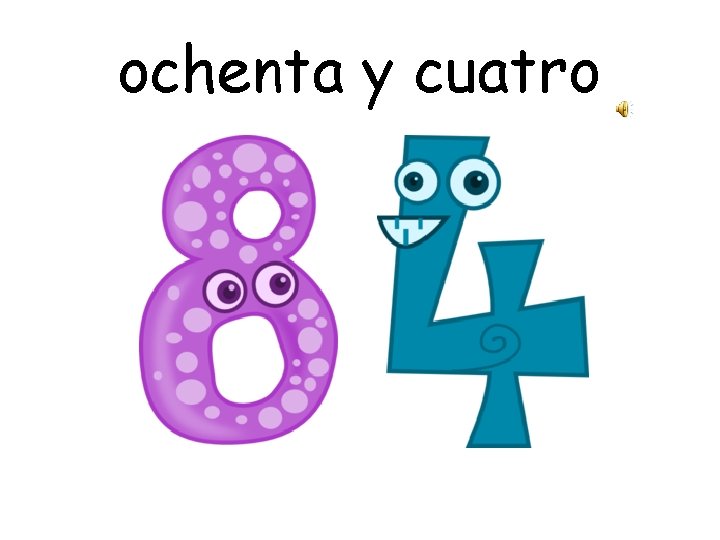 ochenta y cuatro 