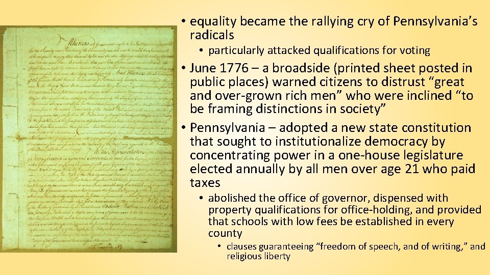  • equality became the rallying cry of Pennsylvania’s radicals • particularly attacked qualifications