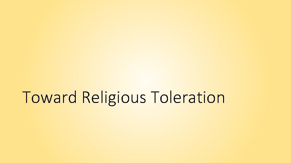 Toward Religious Toleration 