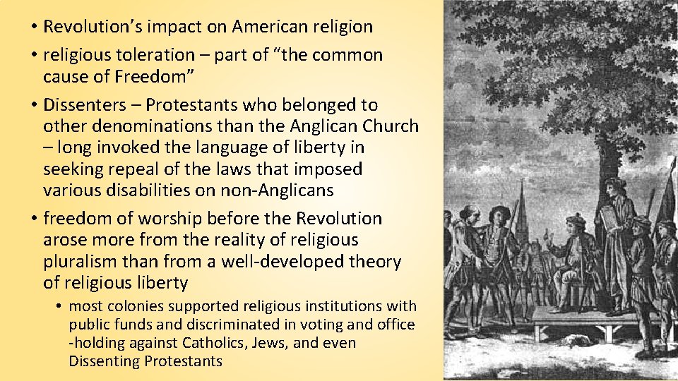  • Revolution’s impact on American religion • religious toleration – part of “the