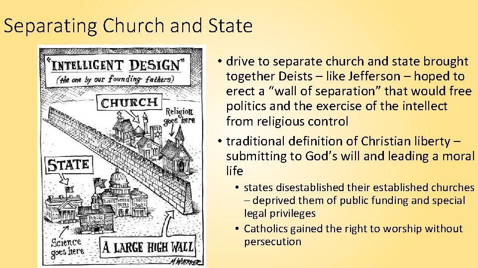 Separating Church and State • drive to separate church and state brought together Deists