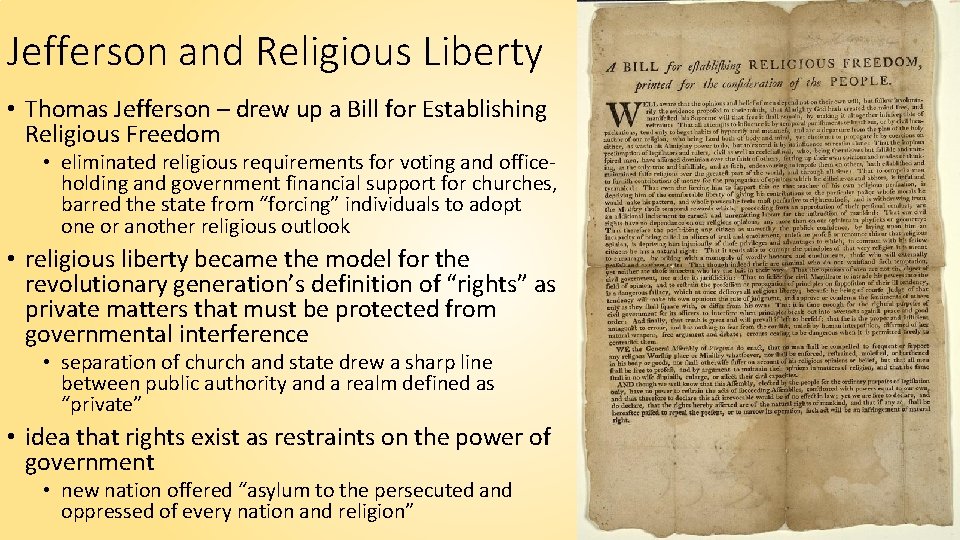 Jefferson and Religious Liberty • Thomas Jefferson – drew up a Bill for Establishing
