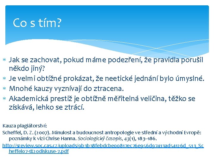 Co s tím? Jak se zachovat, pokud máme podezření, že pravidla porušil někdo jiný?